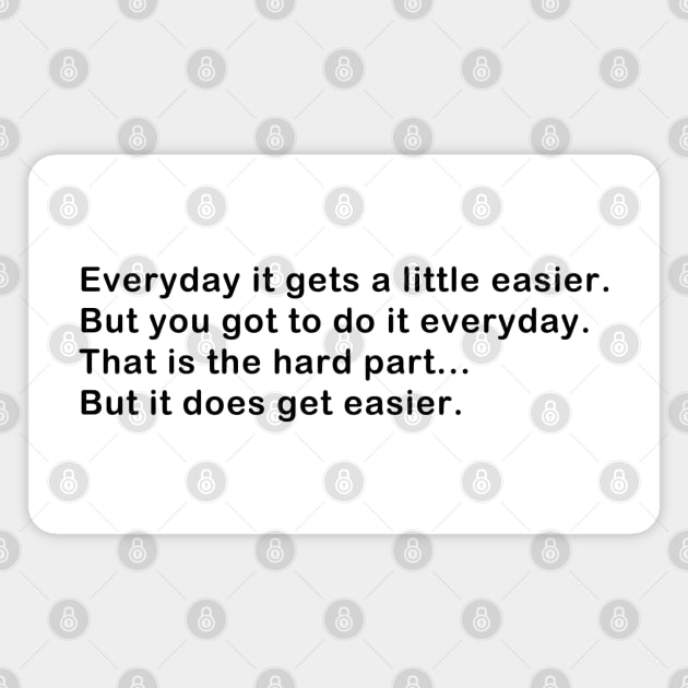 It gets easier 3 Magnet by ETERNALS CLOTHING